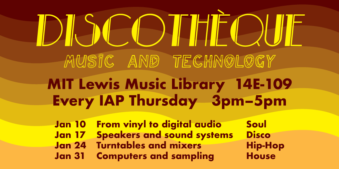 IAP 2019: Discotheque Music and Technology